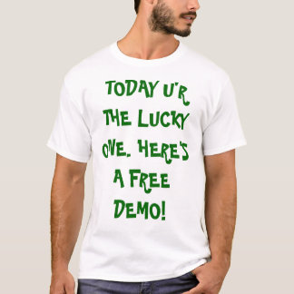 HEUTE U'R DAS GLÜCKLICHE. IST HIER EINE FREIE T-Shirt