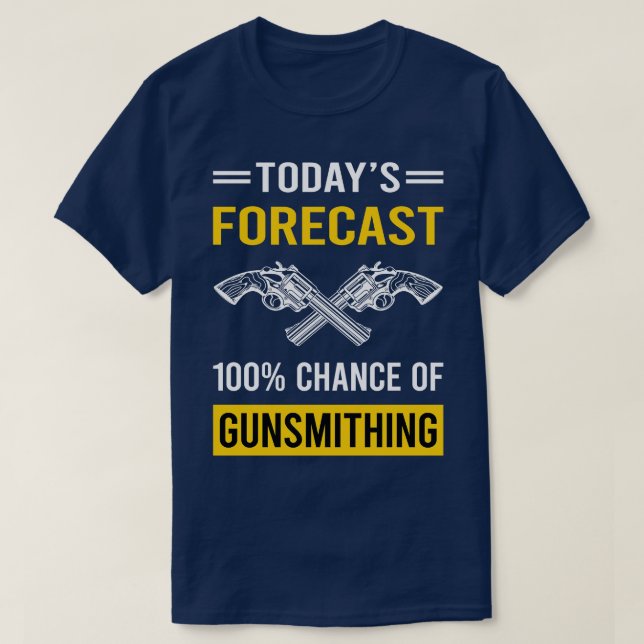 Heute Vorhersage Gunsmithing Gunsmith T-Shirt (Design vorne)