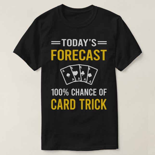 Heute Vorhersage von Manipulation Tricks T-Shirt (Design vorne)