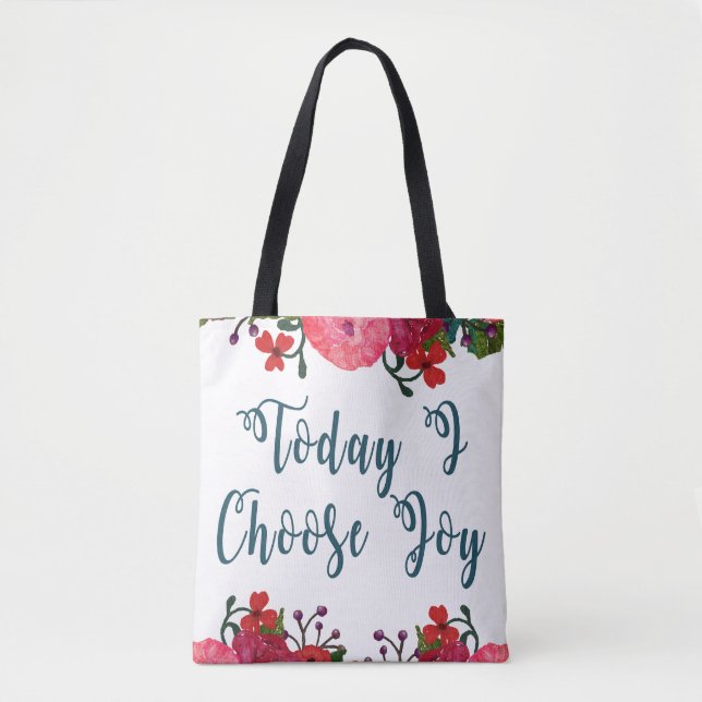 Heute wähle ich die Freude | Aquarellfarbene Blume Tasche (Vorderseite)