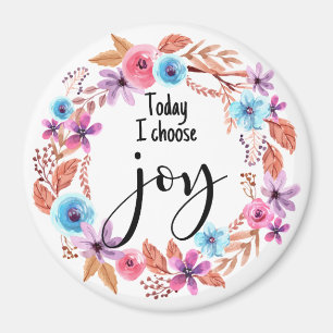 Heute wähle ich Freude Inspiration Zitat rosa Bläs Magnet