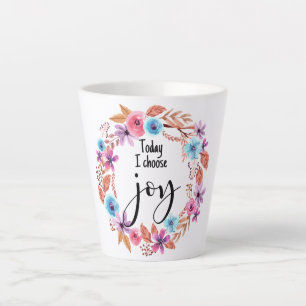 Heute wähle ich Freude Inspiration Zitat rosa Bläs Milchtasse