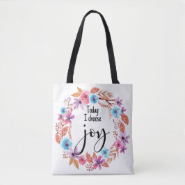 Heute wähle ich Freude Inspiration Zitat rosa Bläs Tasche