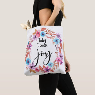 Heute wähle ich Freude Inspiration Zitat rosa Bläs Tasche