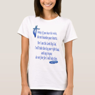 Heute, wenn er seine Stimme hört T-Shirt