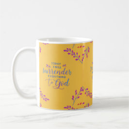 Heute werde ich alles Gott übergeben Kaffeetasse