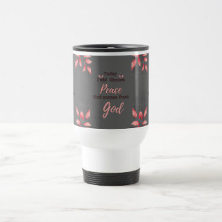 Heute werde ich den Frieden wählen, der von Gott k Reisebecher