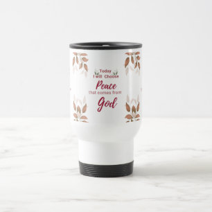 Heute werde ich den Frieden wählen, der von Gott k Reisebecher