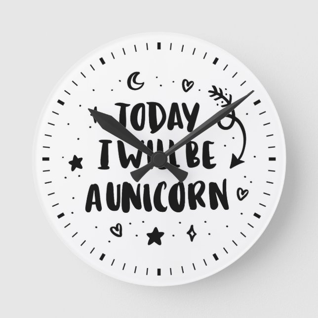 Heute werde ich ein Einhorn sein Runde Wanduhr (Vorderseite)