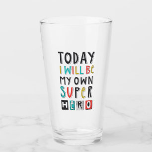 Heute werde ich mein eigener Superheld sein Glas