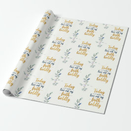 Heute werde ich meinen Glauben Bolly ausleben Geschenkpapier