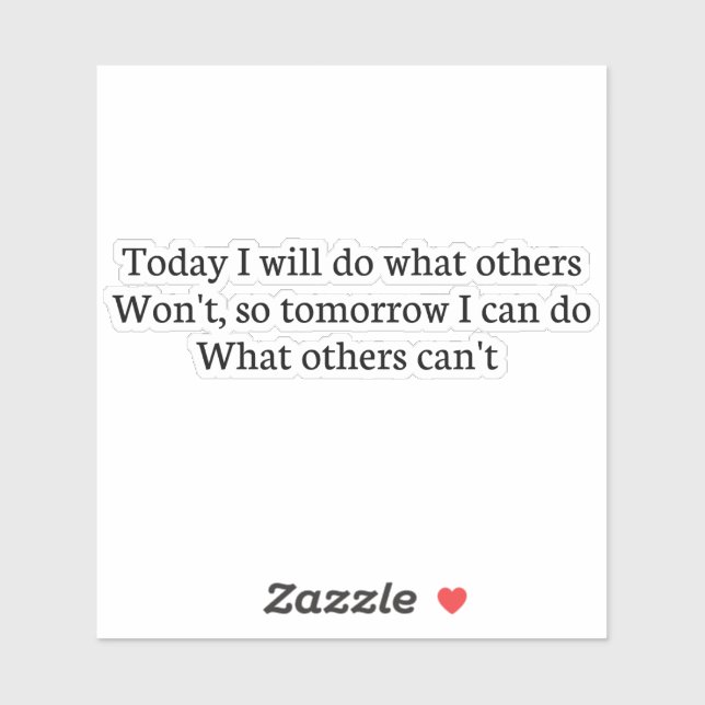 Heute werde ich tun, was andere nicht wollen, also aufkleber (Blatt)