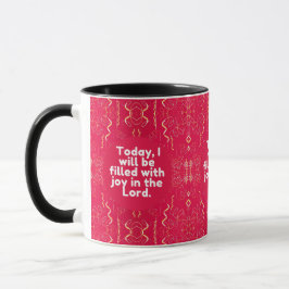Heute werde ich voller Freude im Herrn sein. Tasse