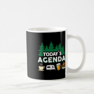 Heutige Agenda _ Kaffee Camping Bier Lagerfeuer _ Kaffeetasse