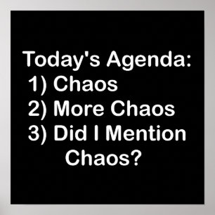 Heutige Tagesordnung: Chaos Poster