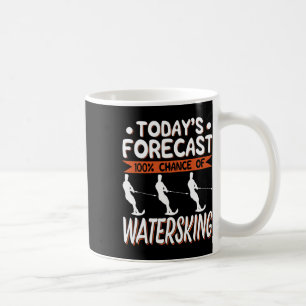 Heutige Vorhersage 100% Chance auf Wasserskilauf Kaffeetasse