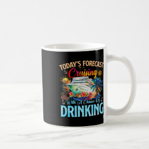 Heutige Vorhersage Kreuzfahrt mit Trinkchance Kaffeetasse