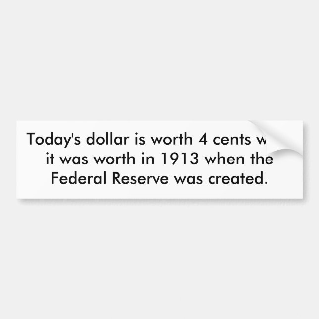 Heutiger Dollar ist 4 Cents wh… wert - Besonders Autoaufkleber (Vorne)