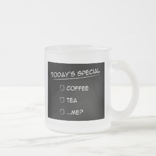 Heutiger Special: Kaffee, Tee oder… ich? Tasse