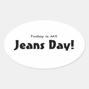 Heutiger Tag ist MEINE Jeans-Tagesaufkleber - Ovaler Aufkleber