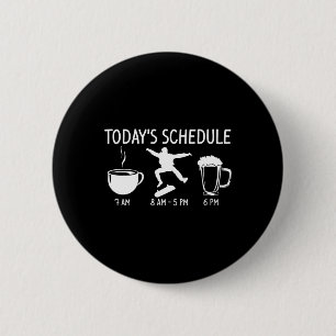 Heutiger Zeitplan Skateboarding Lustig Longboard S Button
