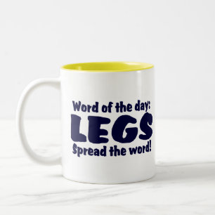 Heutiges Wort ist BEINE ....... Verbreitung das Zweifarbige Tasse
