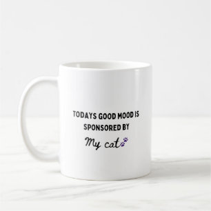 Heutzutage ist gute Laune Sponsored Hund Mama Kaffeetasse