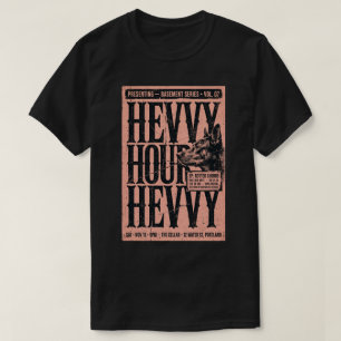 Hevy Hour Dog Poster-Shirt T-Shirt