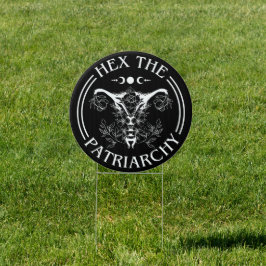 Hex the Patriarchy Gartenschild