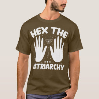 HEX THE PATRIARCHY Shirt Wicca Feminist Hexenmeist