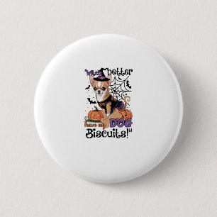 Hexe besser haben meine Hundekuchen Niedliches Hal Button