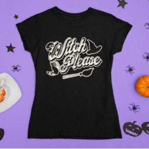 Hexe bitte   Funny Halloween Zitat T-Shirt