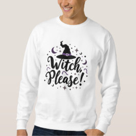 Hexe, bitte! Halloween Sweatshirt