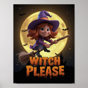 Hexe Bitte – Lustiges Halloween-Poster Poster