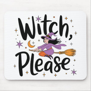 Hexe, bitte - Spaß und nüchternes Halloween-Design Mousepad