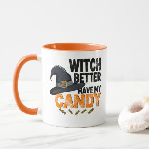 Hexe, bring besser meine Halloween-Süßigkeiten mit Tasse