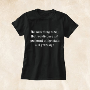 Hexe Burnt am T - Shirt der Stake
