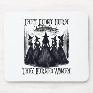 Hexe Halloween haben sie keine Hexen verbrannt, di Mousepad