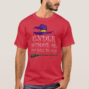 Hexe Halloween-Sterne unterschätzen mich, dass ich T-Shirt