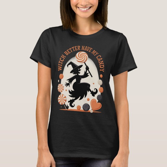 Hexe hat besser mein Candy Funny Halloween T-Shirt (Vorderseite)