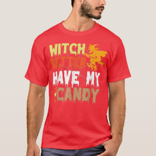 Hexe hat besser mein Halloween-Party aus Süßmais T-Shirt