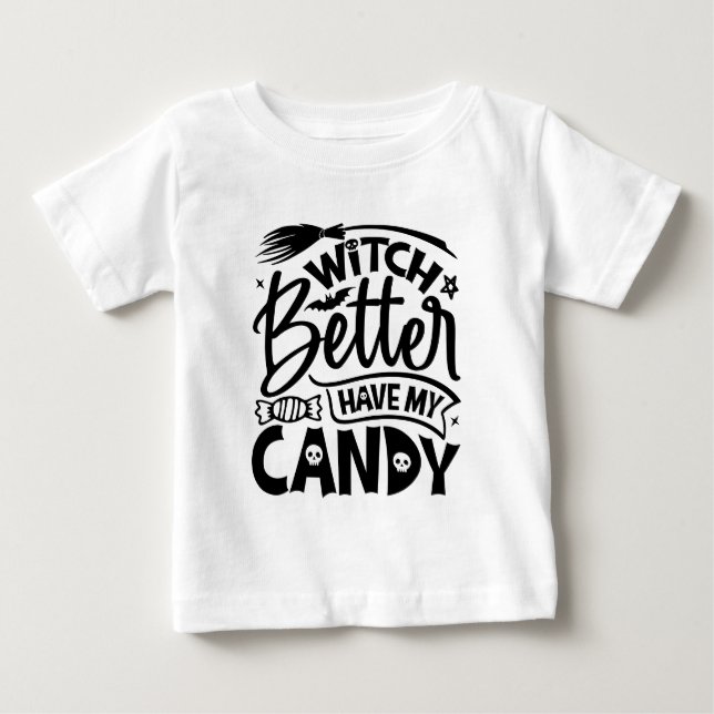 Hexe hat besser meine Süßigkeiten. Baby T-shirt (Vorderseite)