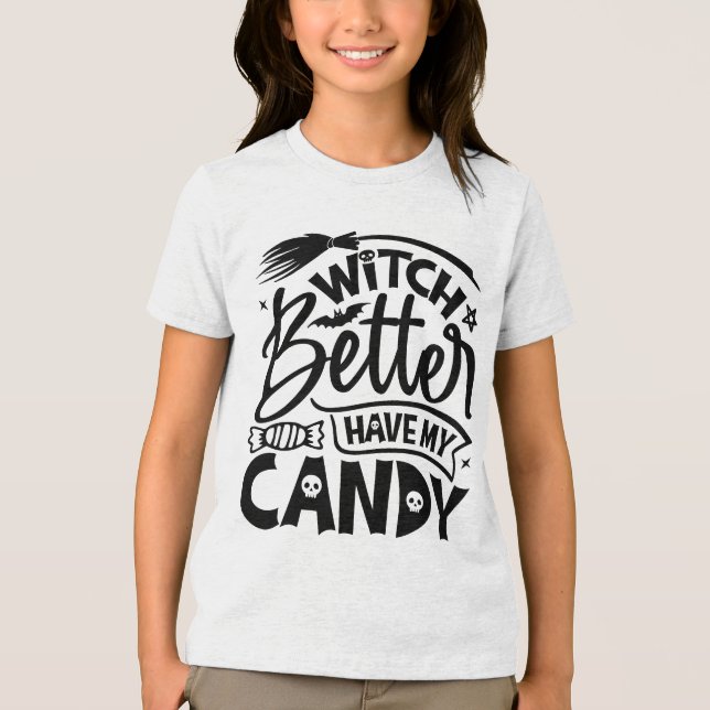 Hexe hat besser meine Süßigkeiten. Tri-Blend Shirt (Vorderseite)