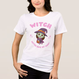 Hexe hat besser meine Süßigkeiten. Tri-Blend Shirt
