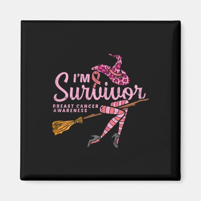 Hexe im a Survivor Halloween Breastkrebs Awaren Magnet (Vorne)