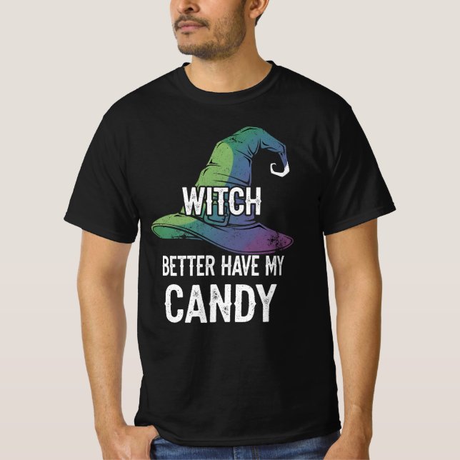 Hexe sollte besser mein kandiniertes Halloween-Des T-Shirt (Vorderseite)