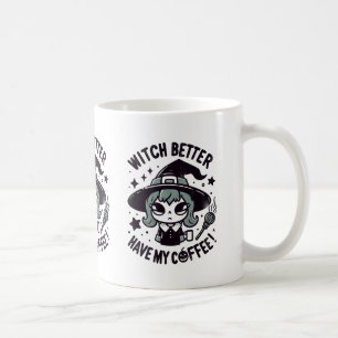 Hexe sollte besser meinen Kaffee Halloween haben Kaffeetasse