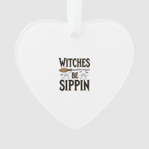 Hexen Be Sippin Vintage Halloween Trink Shirt_1 Ornament