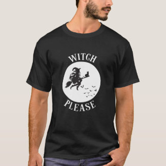 Hexen Funny Witz Bitte Halloween T-Shirt