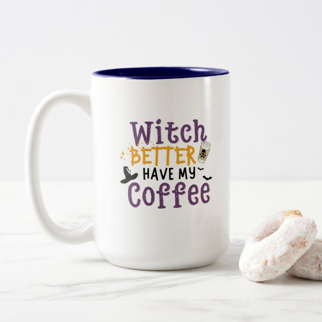Hexen haben besser meinen Kaffee, Hexen brauen. Zweifarbige Tasse (Mit Donut)